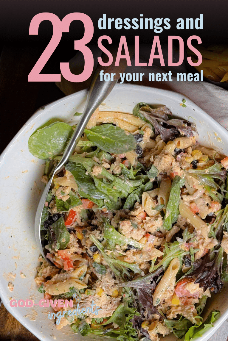 23 Dressings and Salads For Your Next Meal
